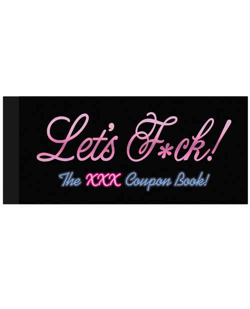 Let's Fuck! Coupons - The XXX Coupon Book