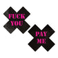 Pastease Premium Fuck You Pay Me Cross - Black/Pink O/S