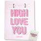 High Love You Greeting Card w/Matchbook